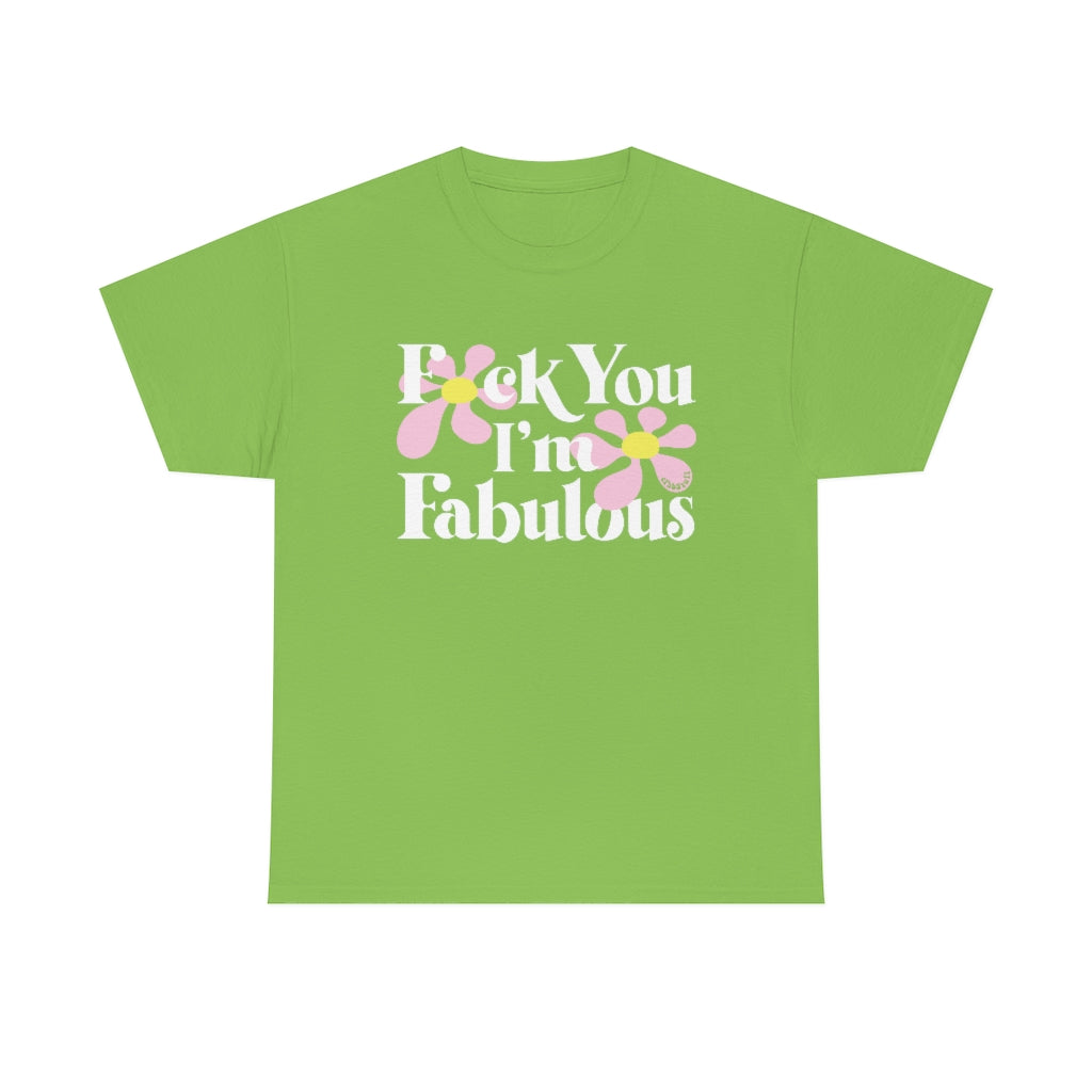 F*ck You I'm Fabulous Lime Green Tee