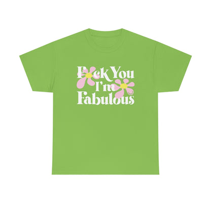 F*ck You I'm Fabulous Lime Green Tee